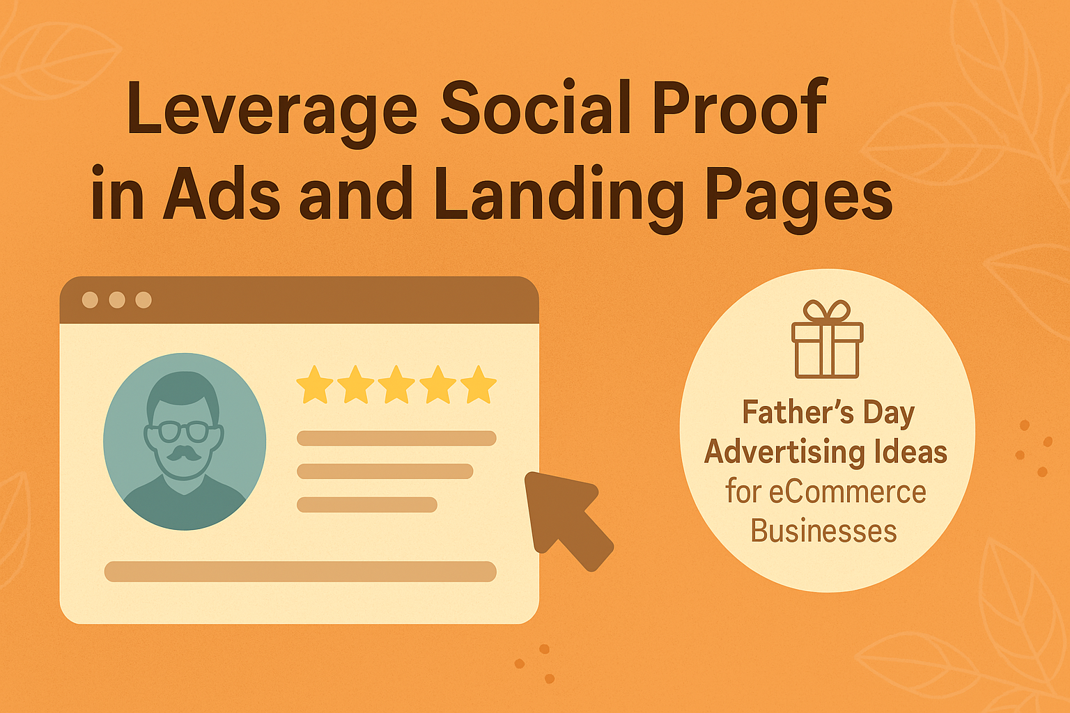 Leverage Social Proof in Ads and Landing Pages