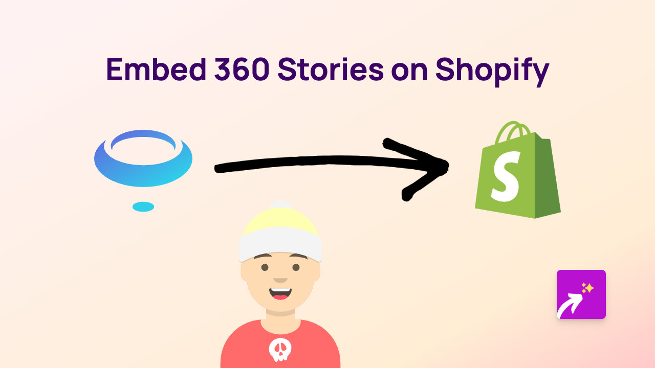 How to Easily Embed 360 Stories on Your Shopify Store Using EmbedAny