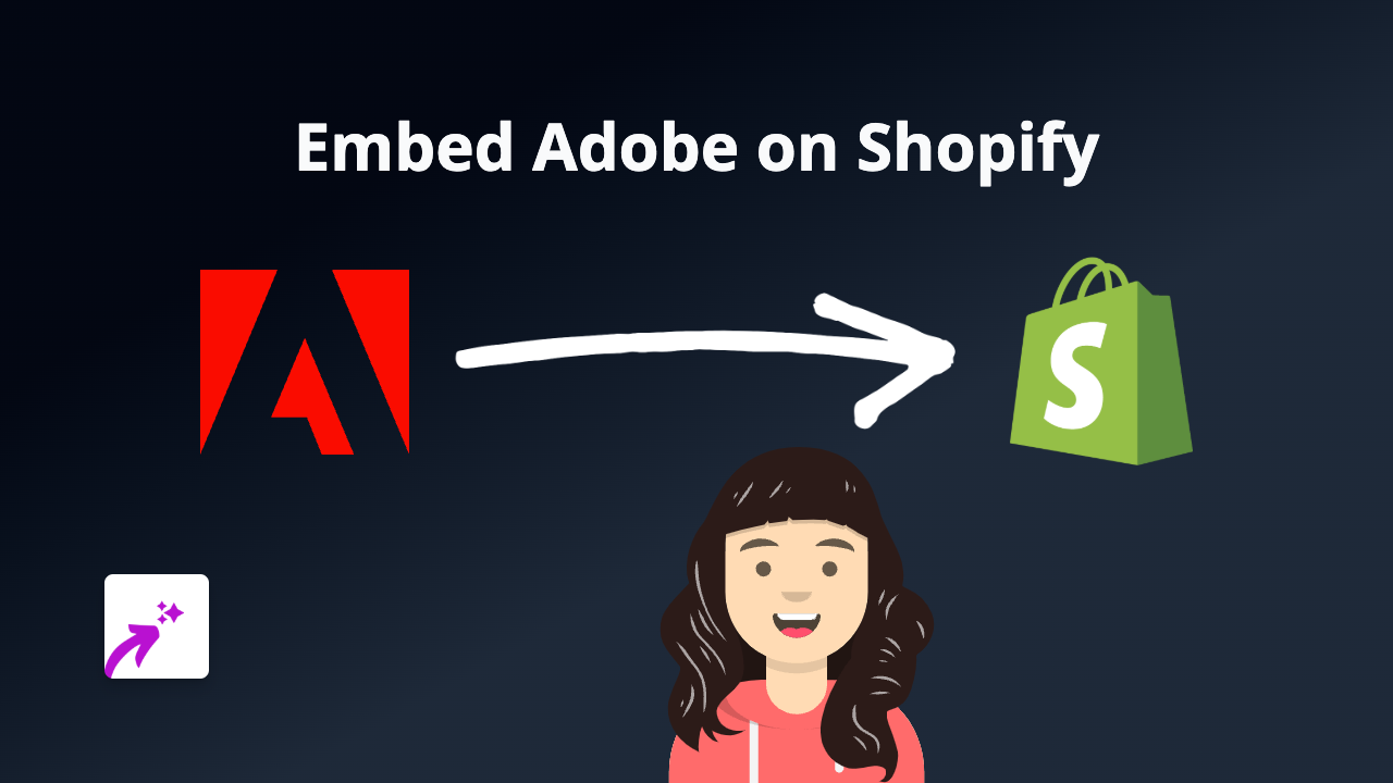 How to Embed Adobe Content on Shopify: A Step-by-Step Guide