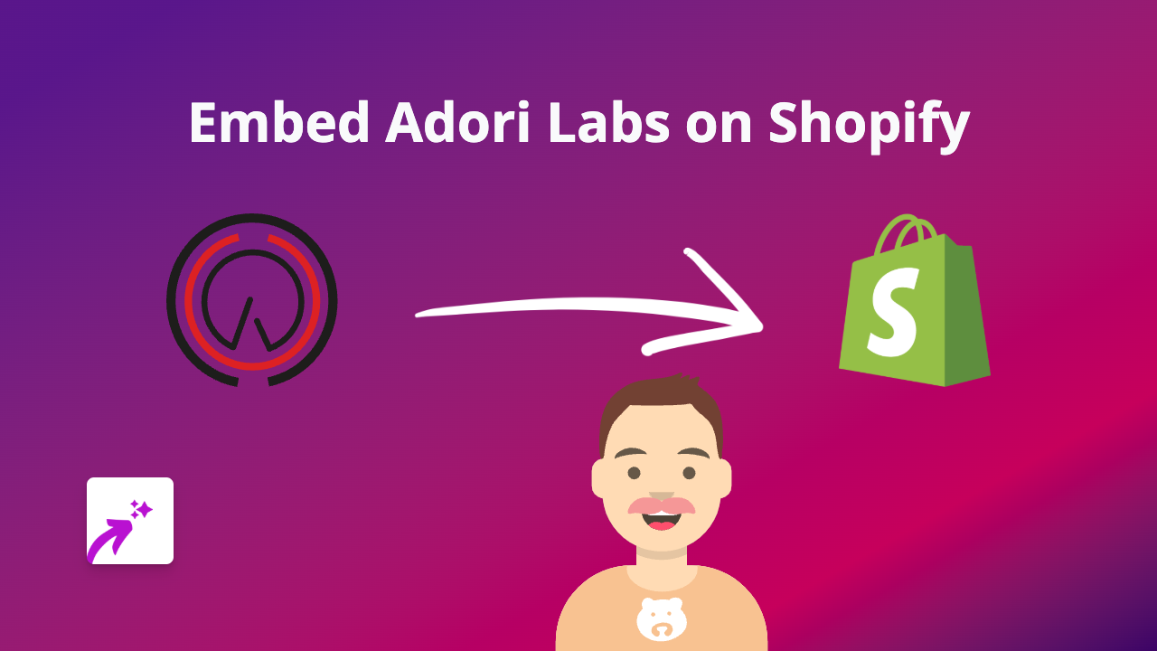 How to Embed Adori Labs Content on Shopify: A Step-by-Step Guide