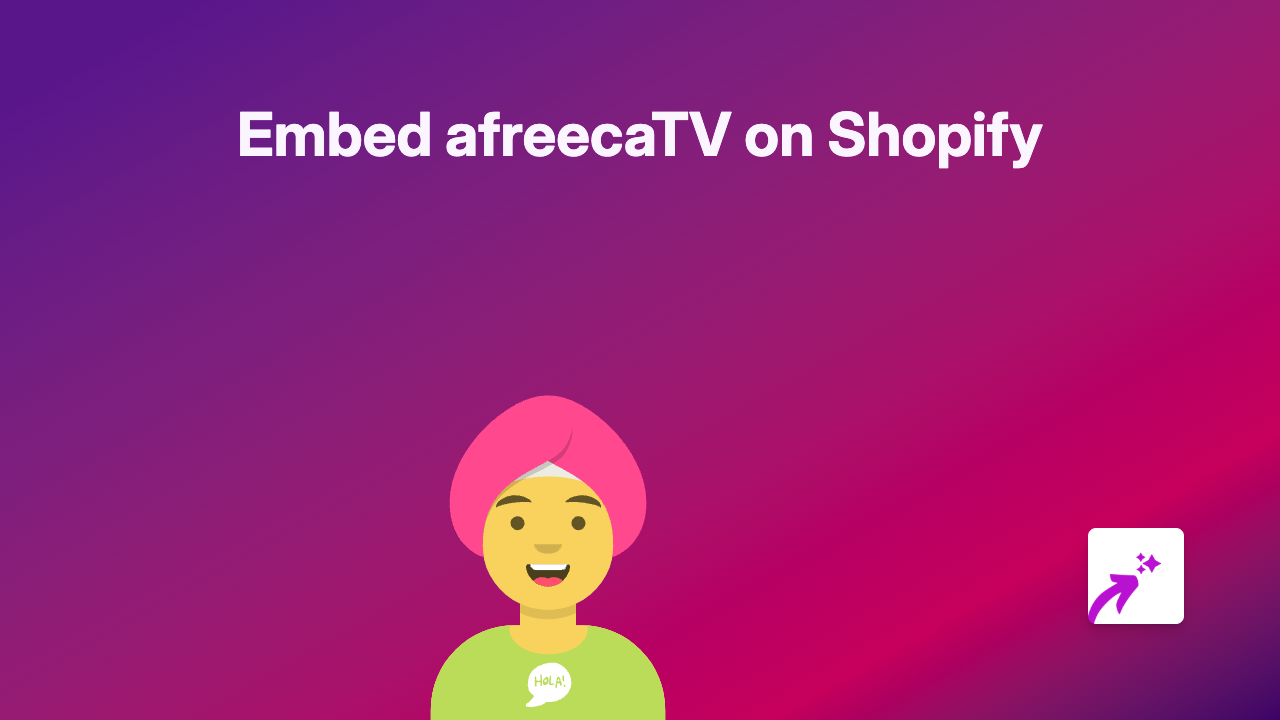 How to Embed AfreecaTV Streams on Your Shopify Store Using EmbedAny