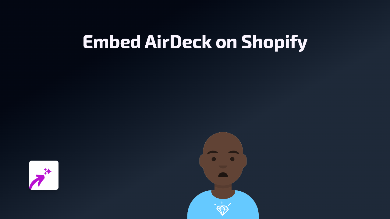 How to Embed AirDeck Presentations in Your Shopify Store