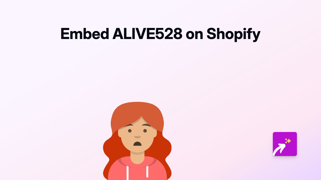 How to Embed ALIVE528 on Your Shopify Store with EmbedAny