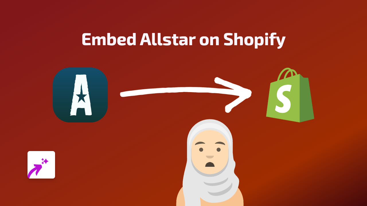 How to Embed Allstar Content on Your Shopify Store: A Complete Guide