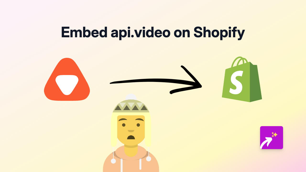 How to Embed api.video Content on Your Shopify Store Using EmbedAny