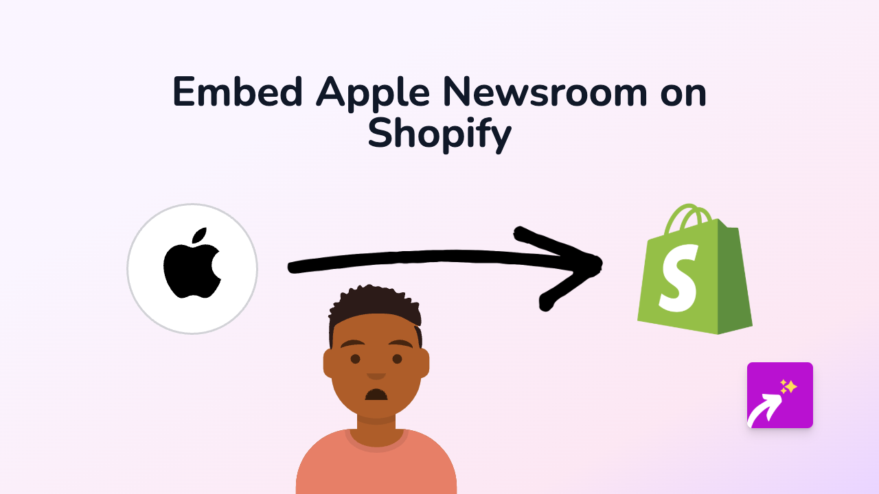 How to Embed Apple Newsroom on Shopify: A Complete Guide