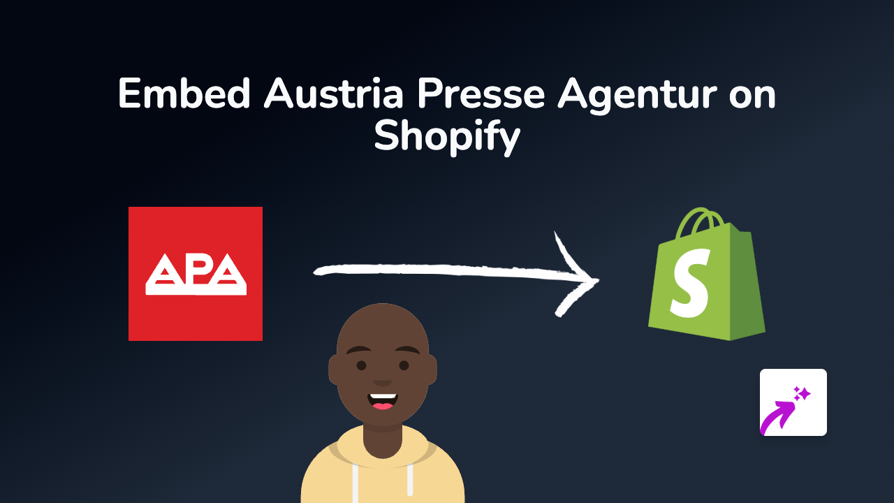 How to Embed Austria Presse Agentur (APA) Content on Your Shopify Store