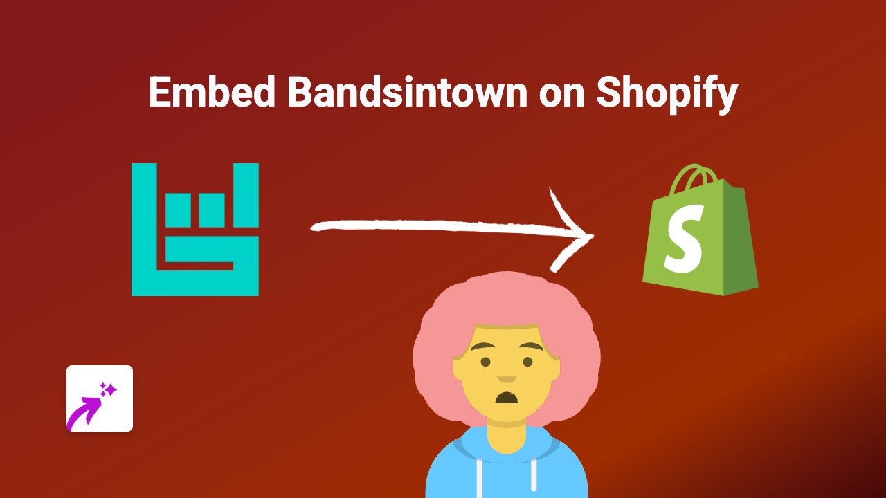 How to Embed Bandsintown on Your Shopify Store: Easy Guide for Displaying Live Music Events