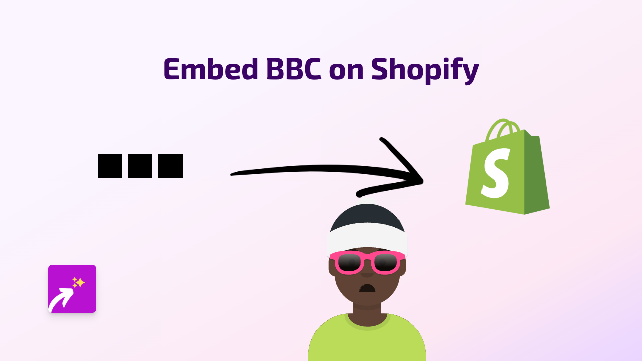 How to Embed BBC Videos on Your Shopify Store - Easy Guide