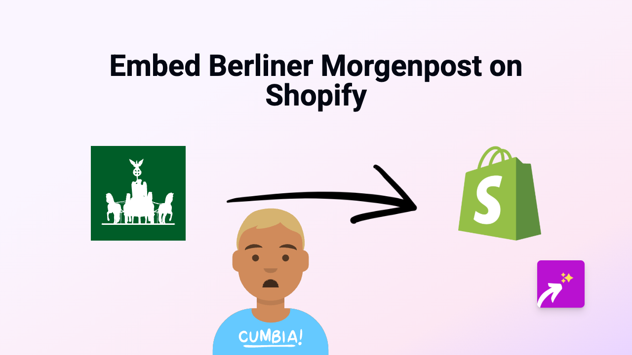 How To Embed Berliner Morgenpost On Your Shopify Store With EmbedAny
