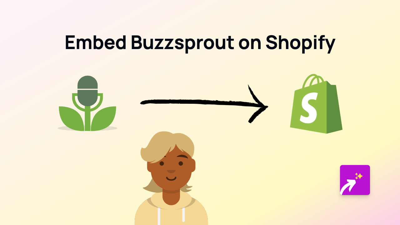 How to Embed Buzzsprout Podcasts on Your Shopify Store