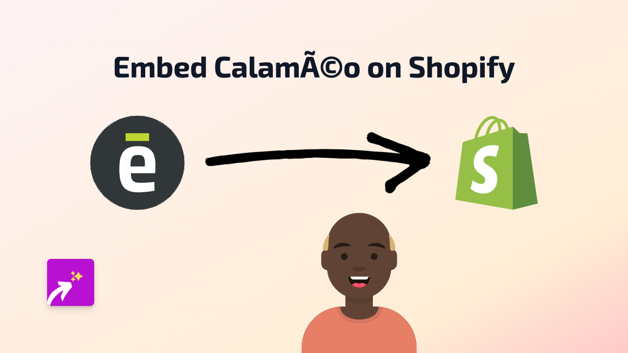 How to Embed CalamÃ©o Documents on Your Shopify Store Using EmbedAny