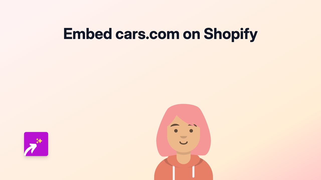 How to Embed Cars.com on Your Shopify Store: The Complete Guide