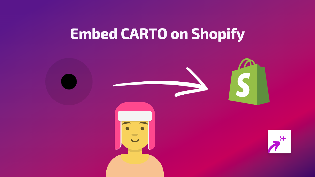 How to Embed CARTO Maps on Your Shopify Store Using EmbedAny
