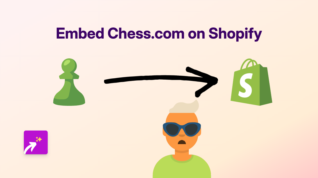 How to Embed Chess.com Content on Your Shopify Store with EmbedAny