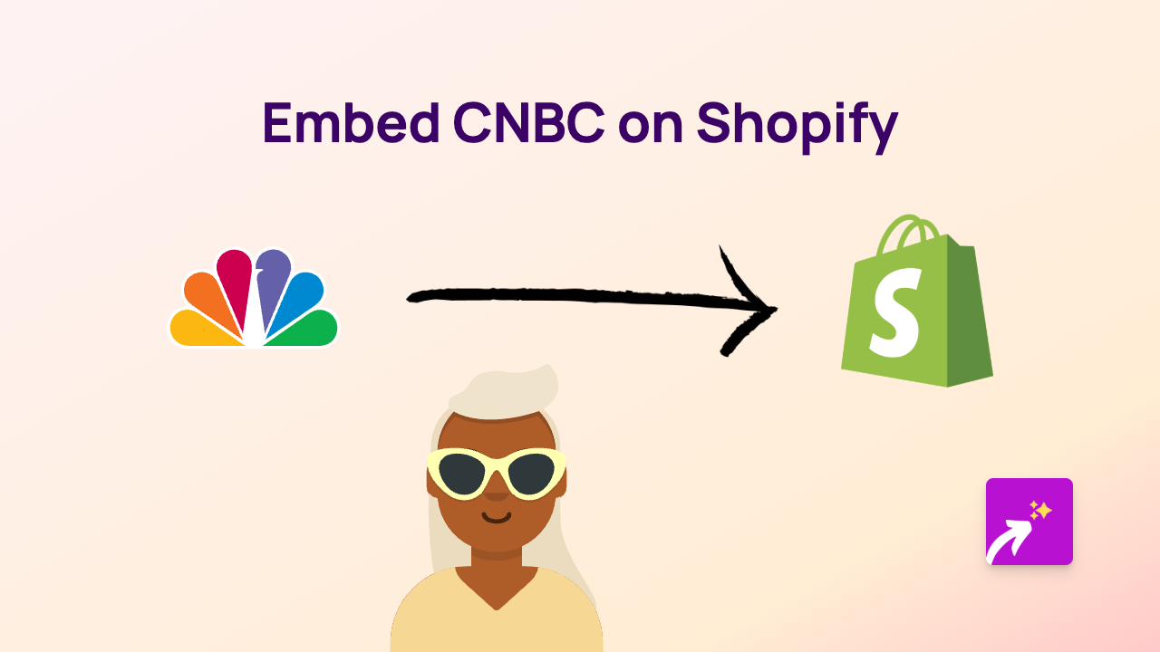 How to Embed CNBC Videos on Your Shopify Store with EmbedAny