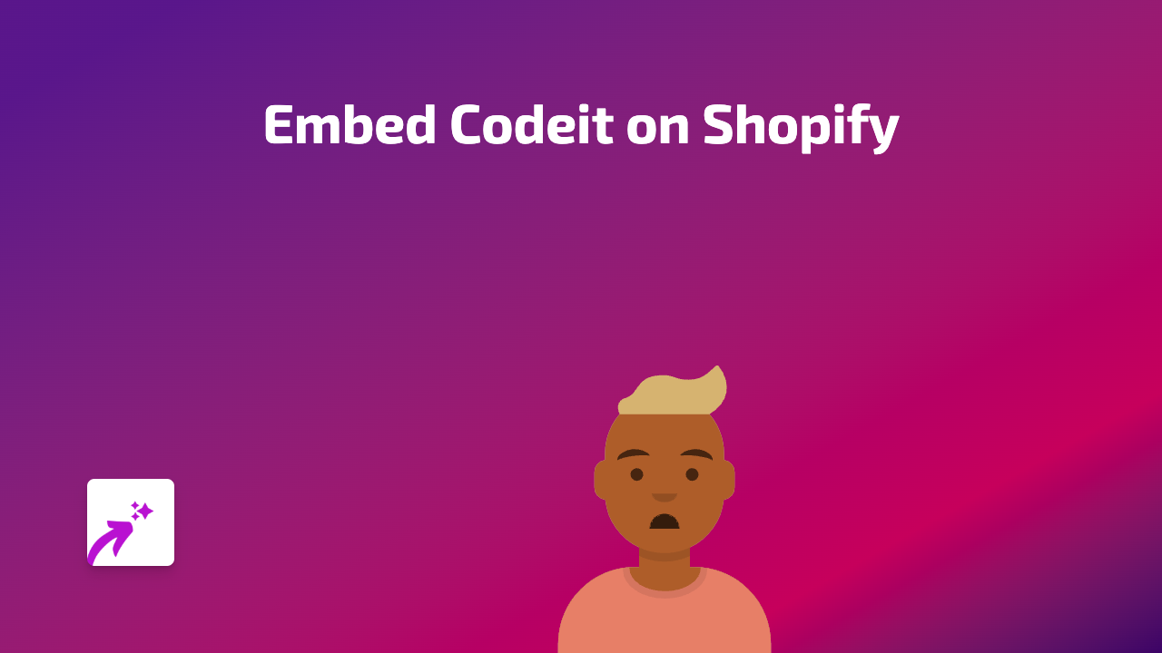 How to Embed Codeit on Shopify: A Simple Guide for Developers