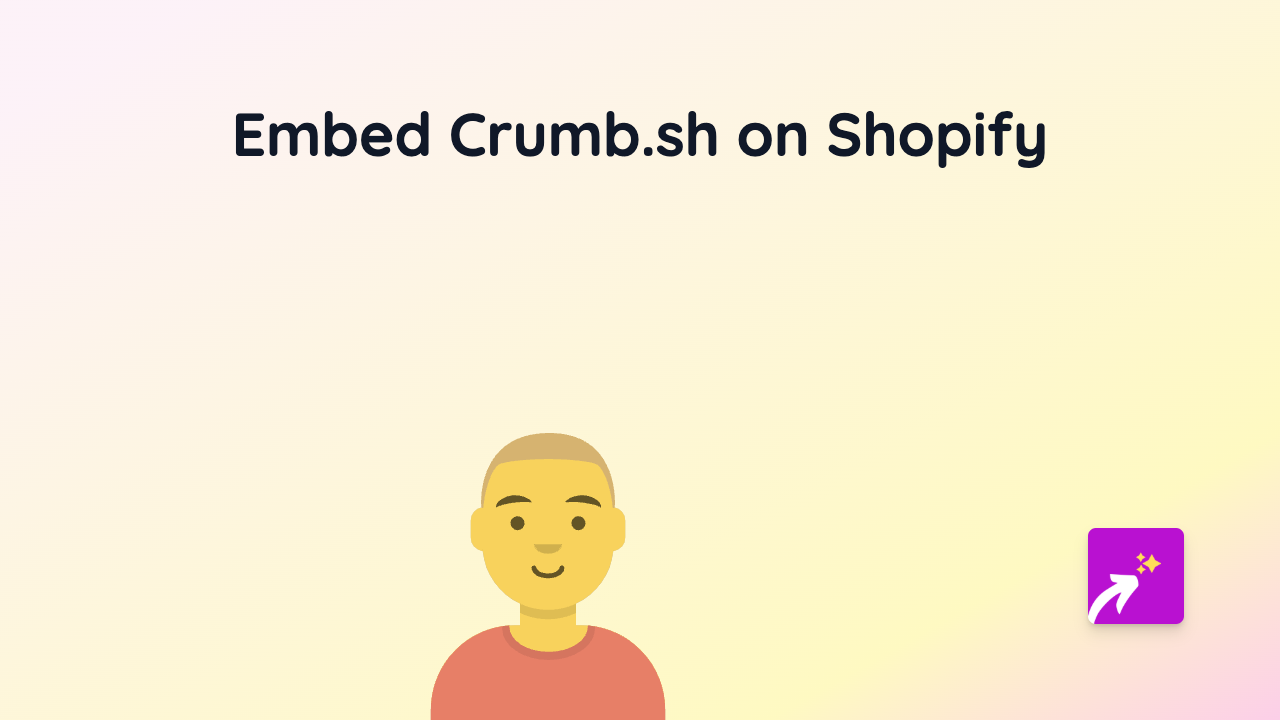 How to Embed Crumb.sh Links on Your Shopify Store with EmbedAny