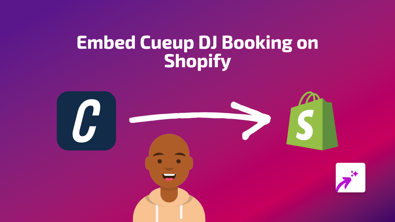 How to Embed Cueup DJ Booking on Your Shopify Store with EmbedAny