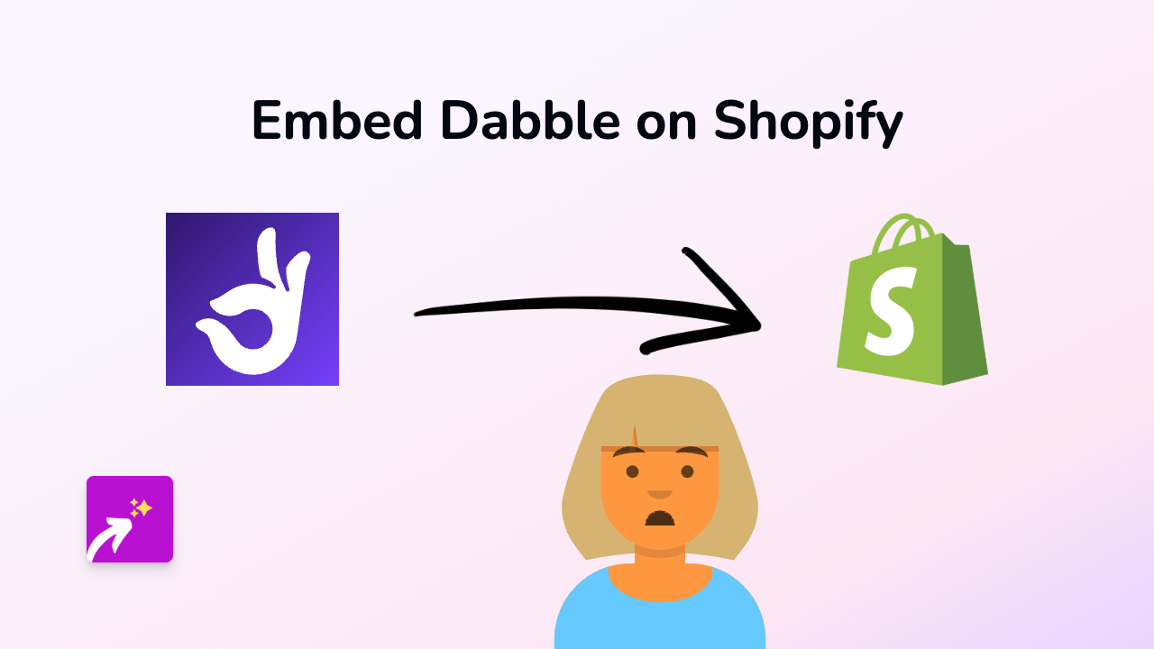 How to Embed Dabble on Your Shopify Store with EmbedAny