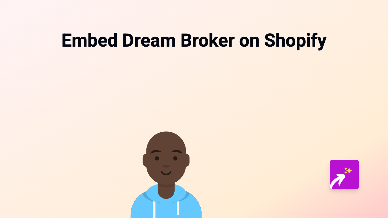 How to Embed Dream Broker Videos on Shopify with EmbedAny