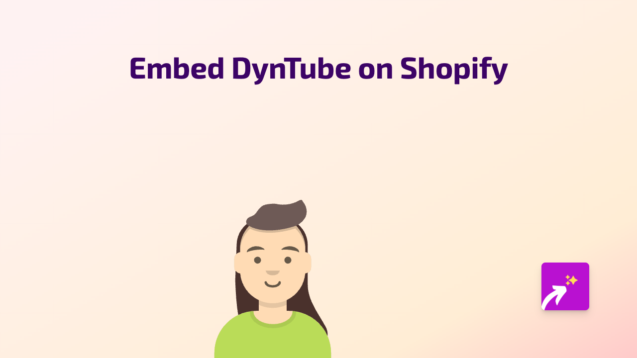 How to Embed DynTube Videos on Your Shopify Store with EmbedAny