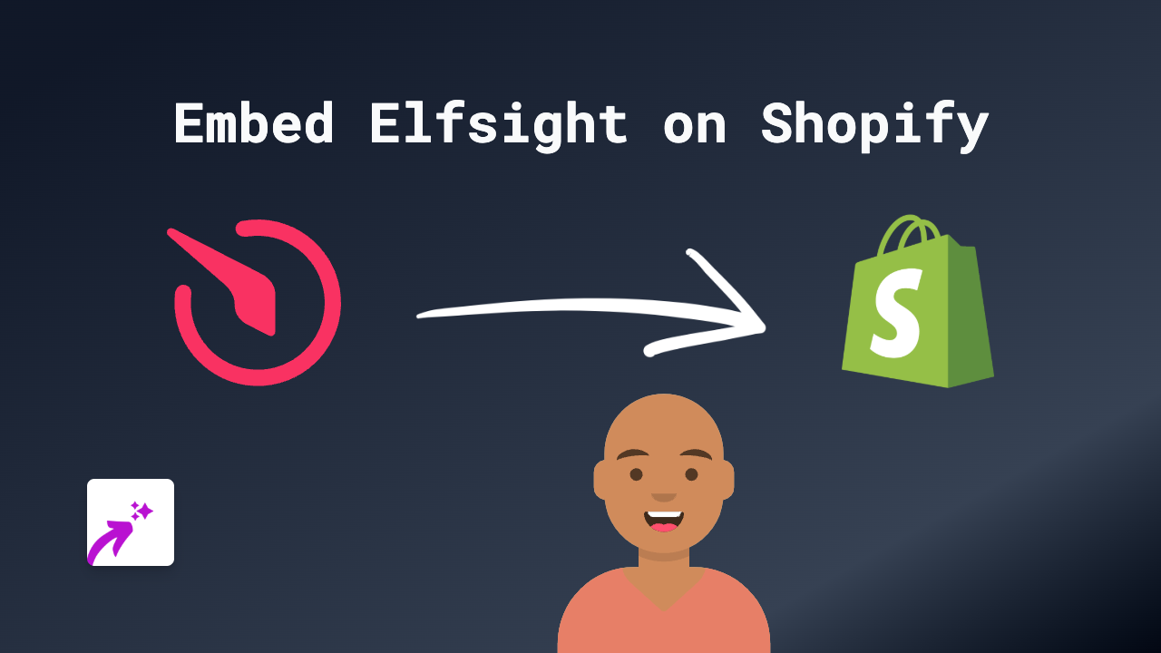 How to Embed Elfsight Widgets on Shopify - The Ultimate Guide