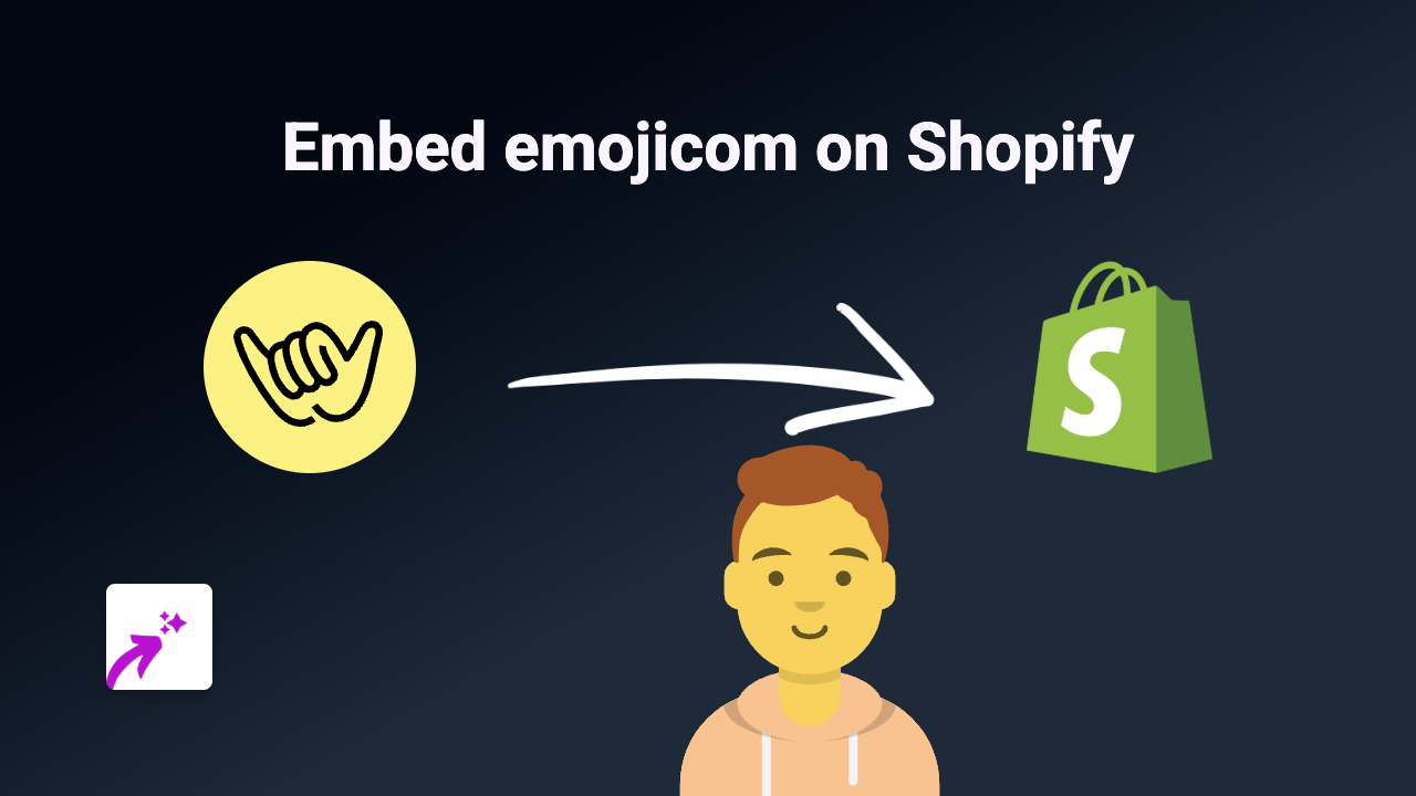 How to Embed Emojicom on Your Shopify Store with EmbedAny
