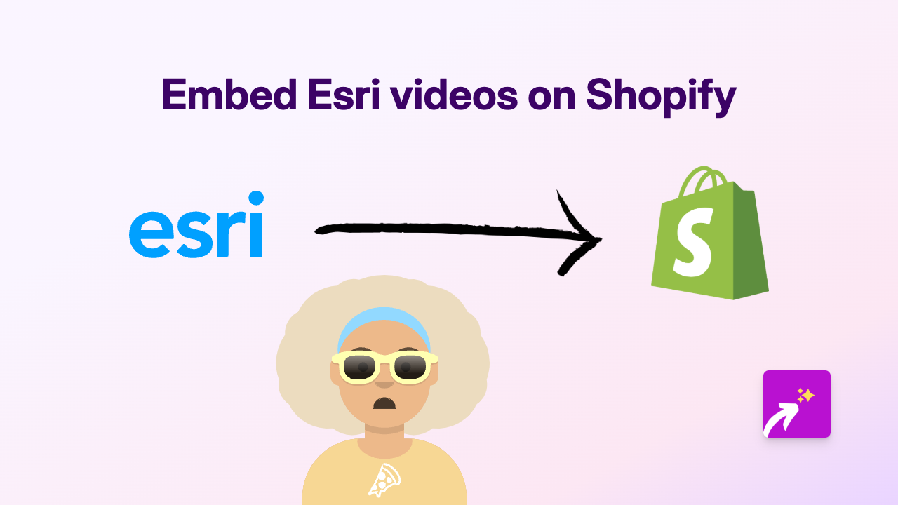 How to Embed Esri Videos on Your Shopify Store Using EmbedAny