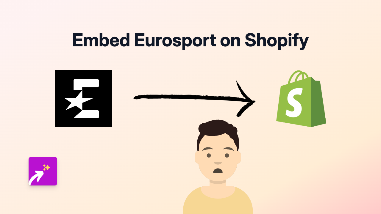 How to Embed Eurosport Videos on Your Shopify Store Using EmbedAny
