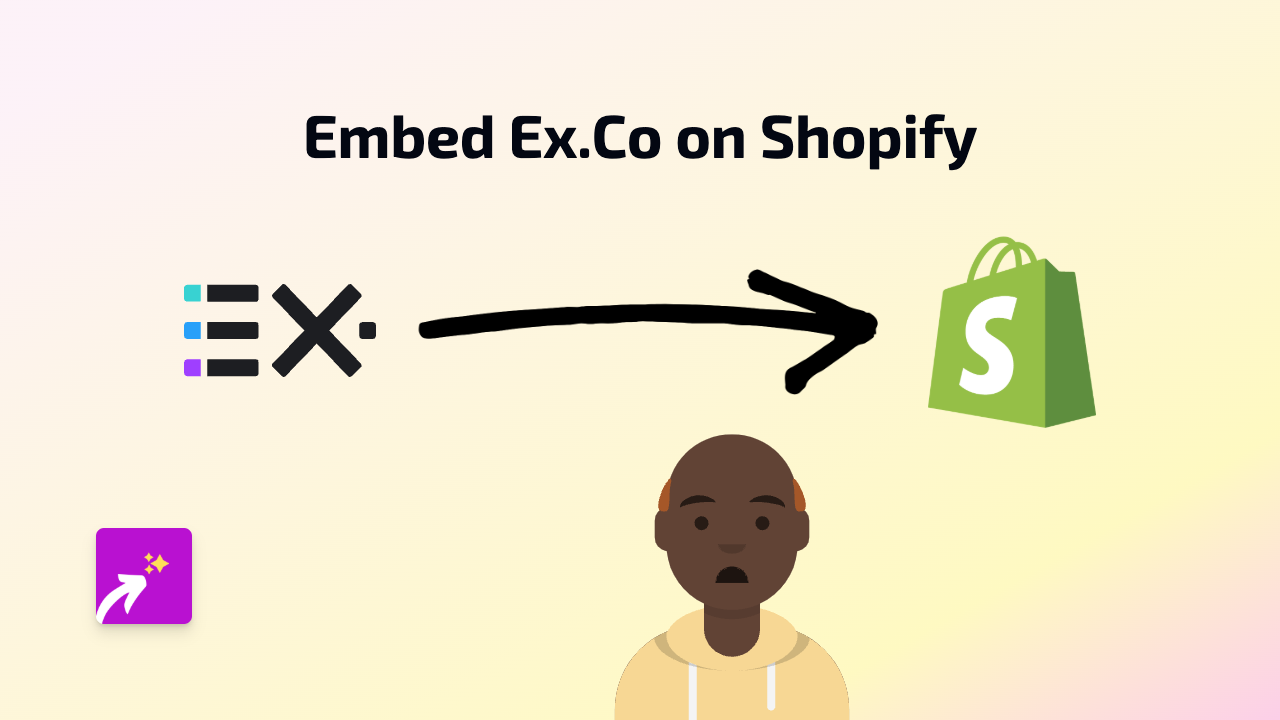 How to Embed Ex.Co Content on Your Shopify Store: Complete Guide