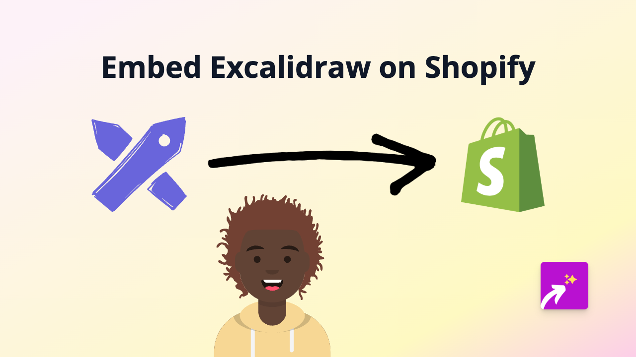 How to Embed Excalidraw in Your Shopify Store - Simple Guide
