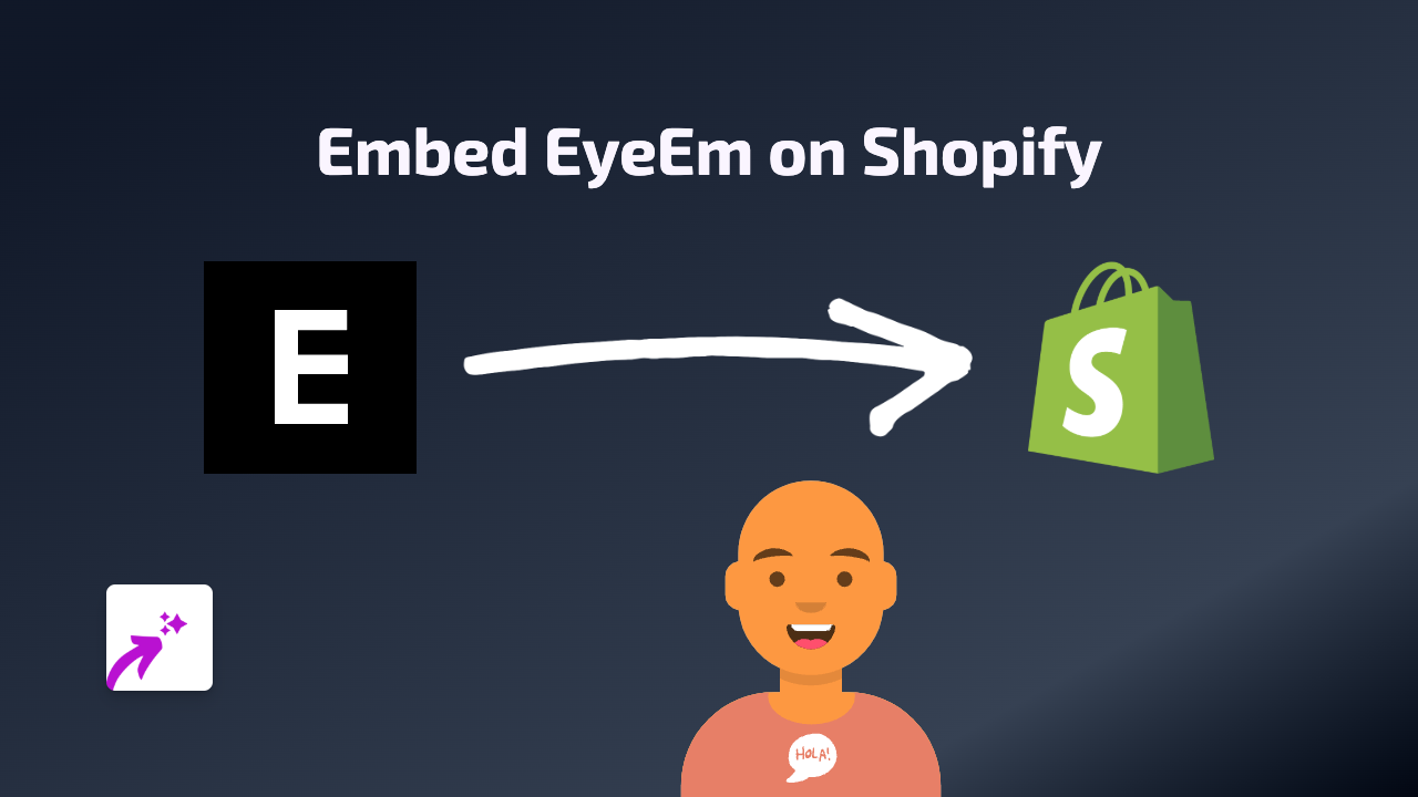 How to Embed EyeEm Photos on Shopify: A Simple Guide Using EmbedAny