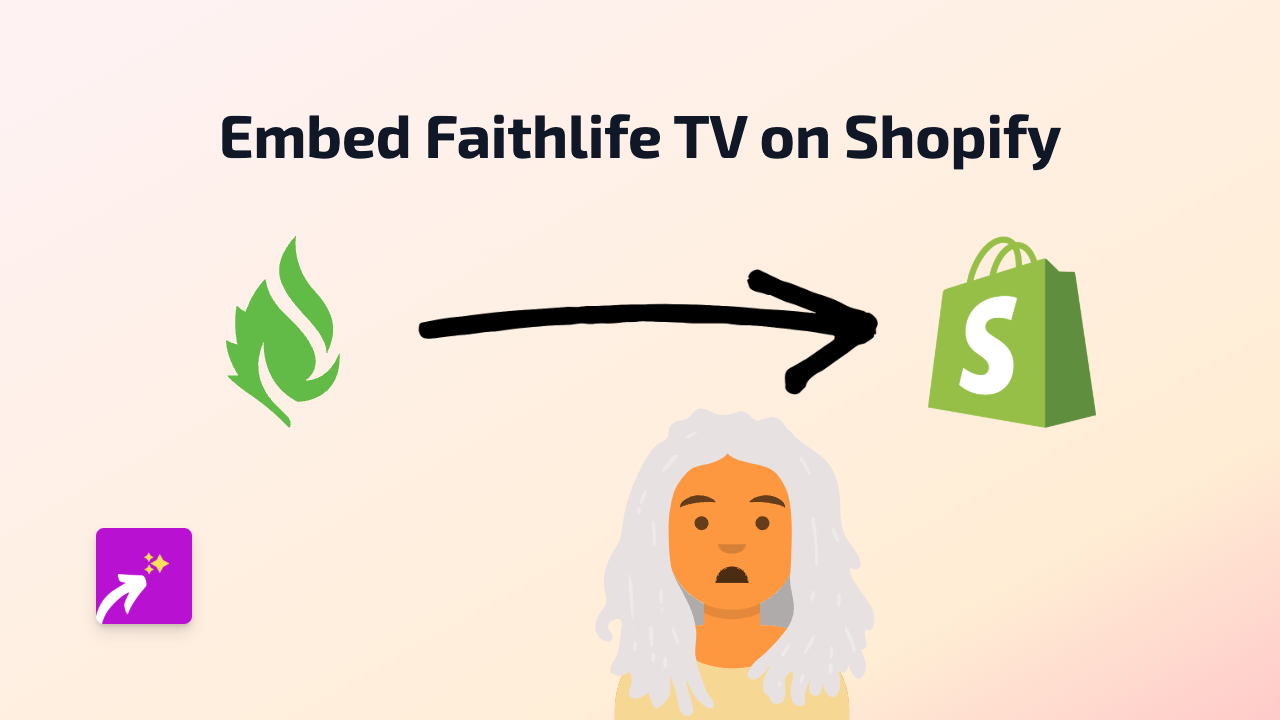 How to Embed Faithlife TV Videos on Your Shopify Store