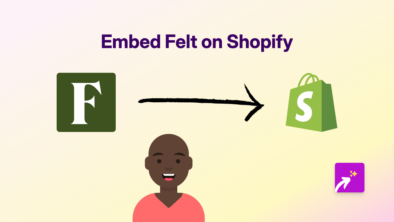 How to Embed Felt Maps on Your Shopify Store | Complete Guide