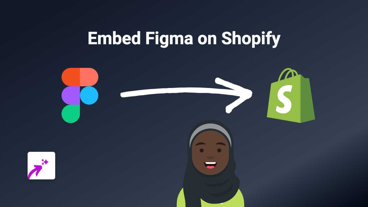 How to Embed Figma Designs on Your Shopify Store: A Complete Guide