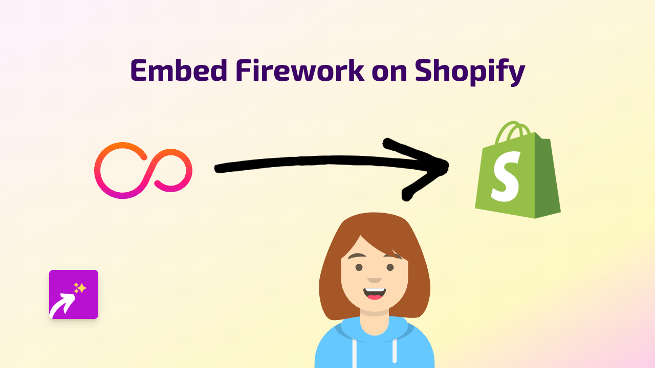 How to Embed Firework Videos on Shopify: A Complete Guide