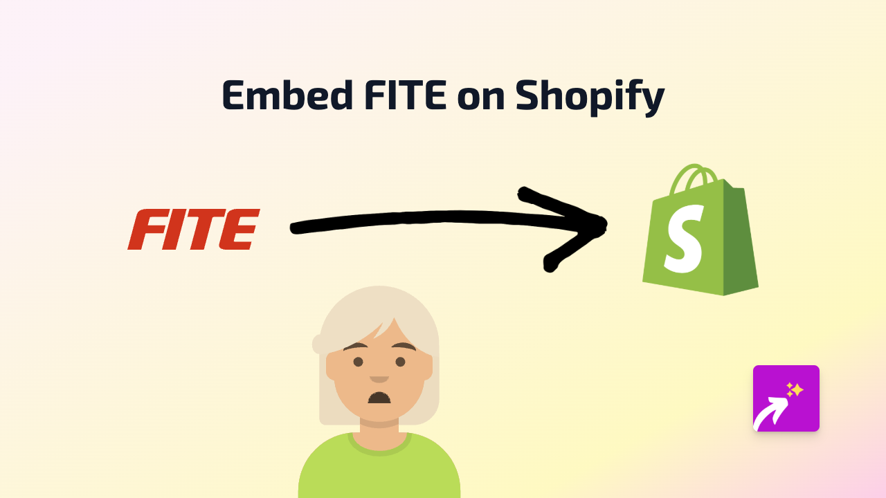 How to Embed FITE Content on Shopify: A Quick Guide Using EmbedAny