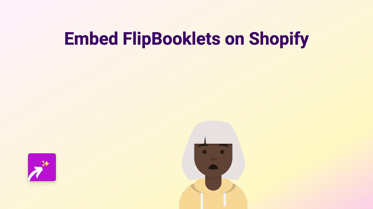 How to Embed FlipBooklets on Your Shopify Store (Simple Guide)