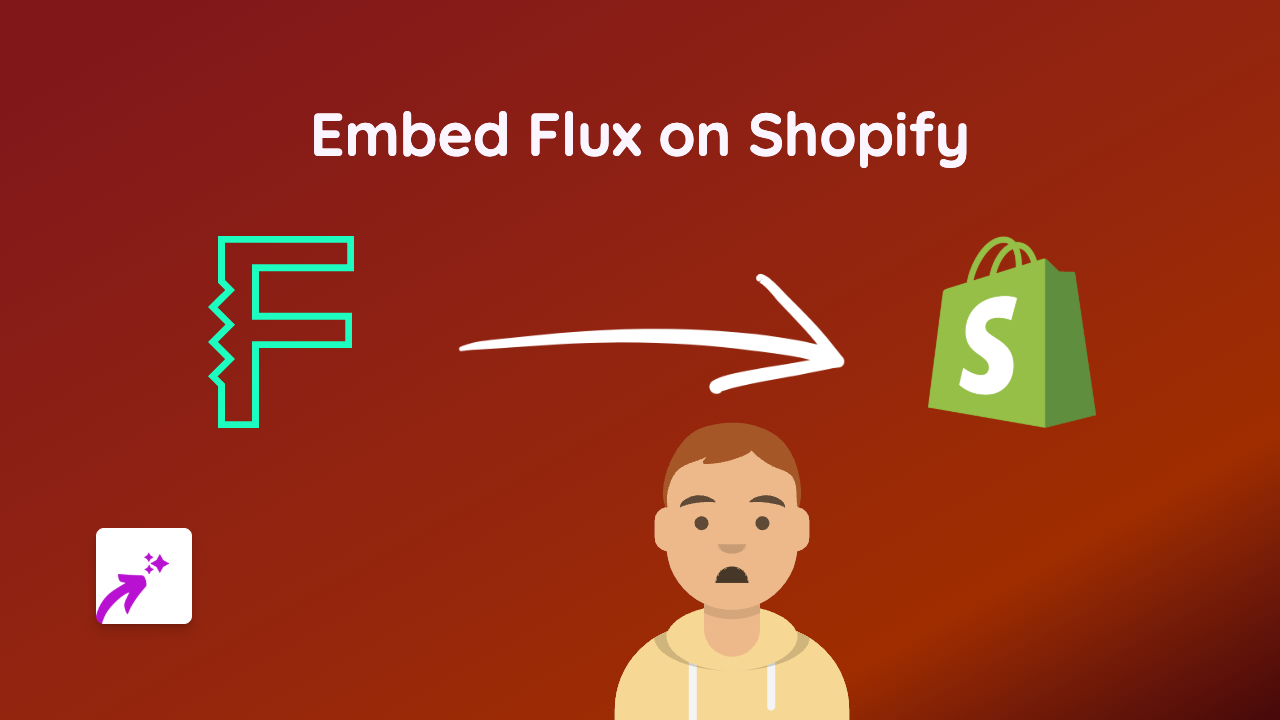 How to Embed Flux in Your Shopify Store: The Simple Way