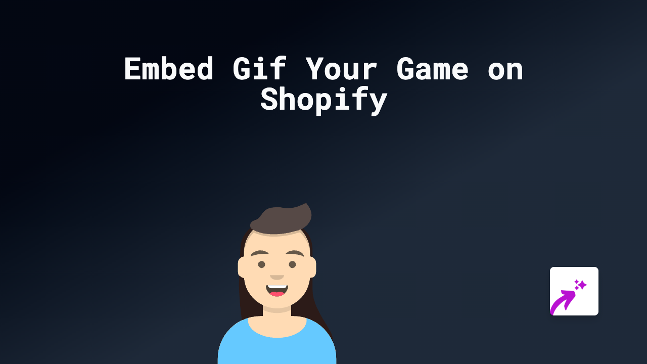 How to Embed Gif Your Game Content on Shopify Stores Using EmbedAny