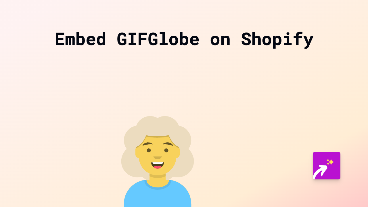 How to Embed GIFGlobe on Shopify: Simple 3-Step Guide