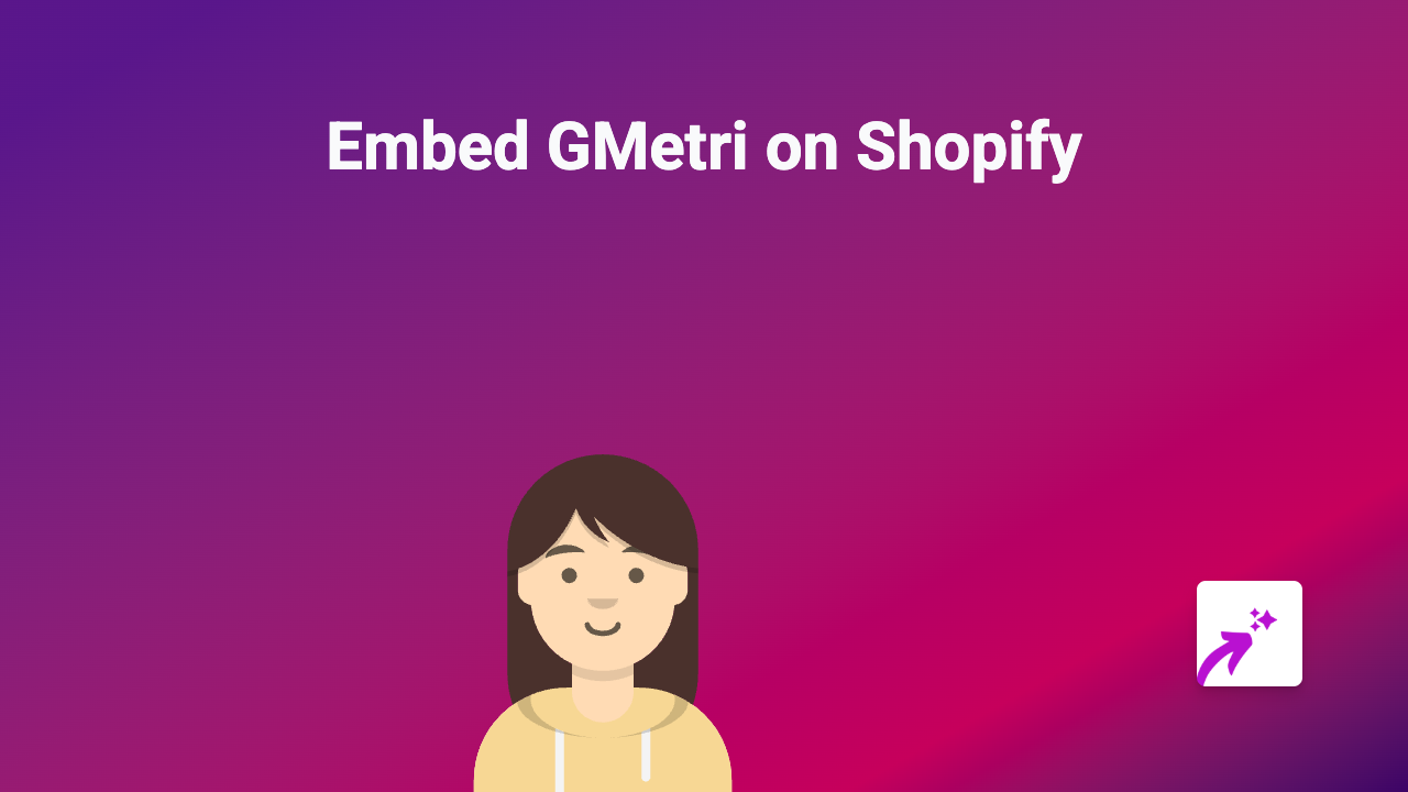 How to Embed GMetri on Shopify: Quick Setup Guide