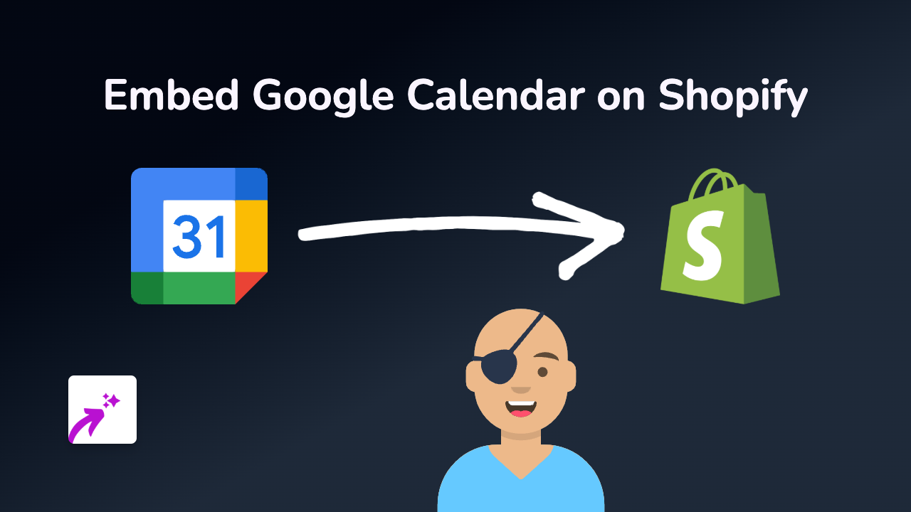 How to Embed Google Calendar on Your Shopify Store: An Easy Guide