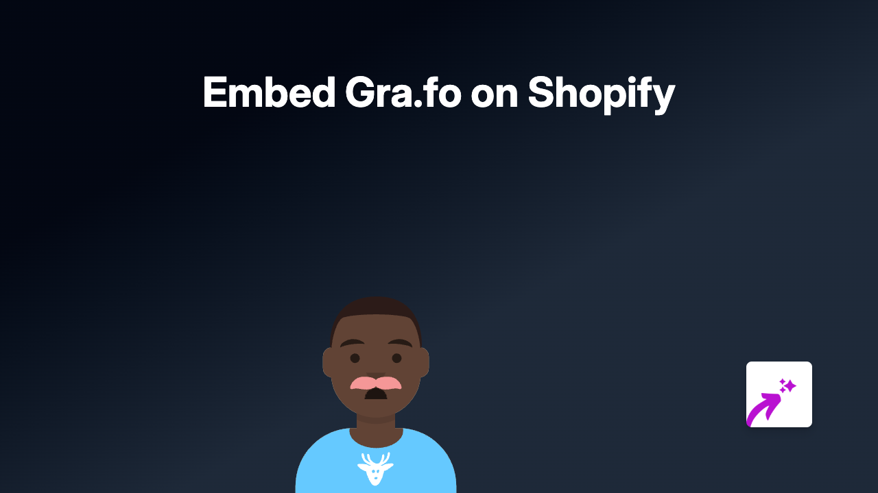 How to Embed Gra.fo on Shopify: The Easiest Way in 2025