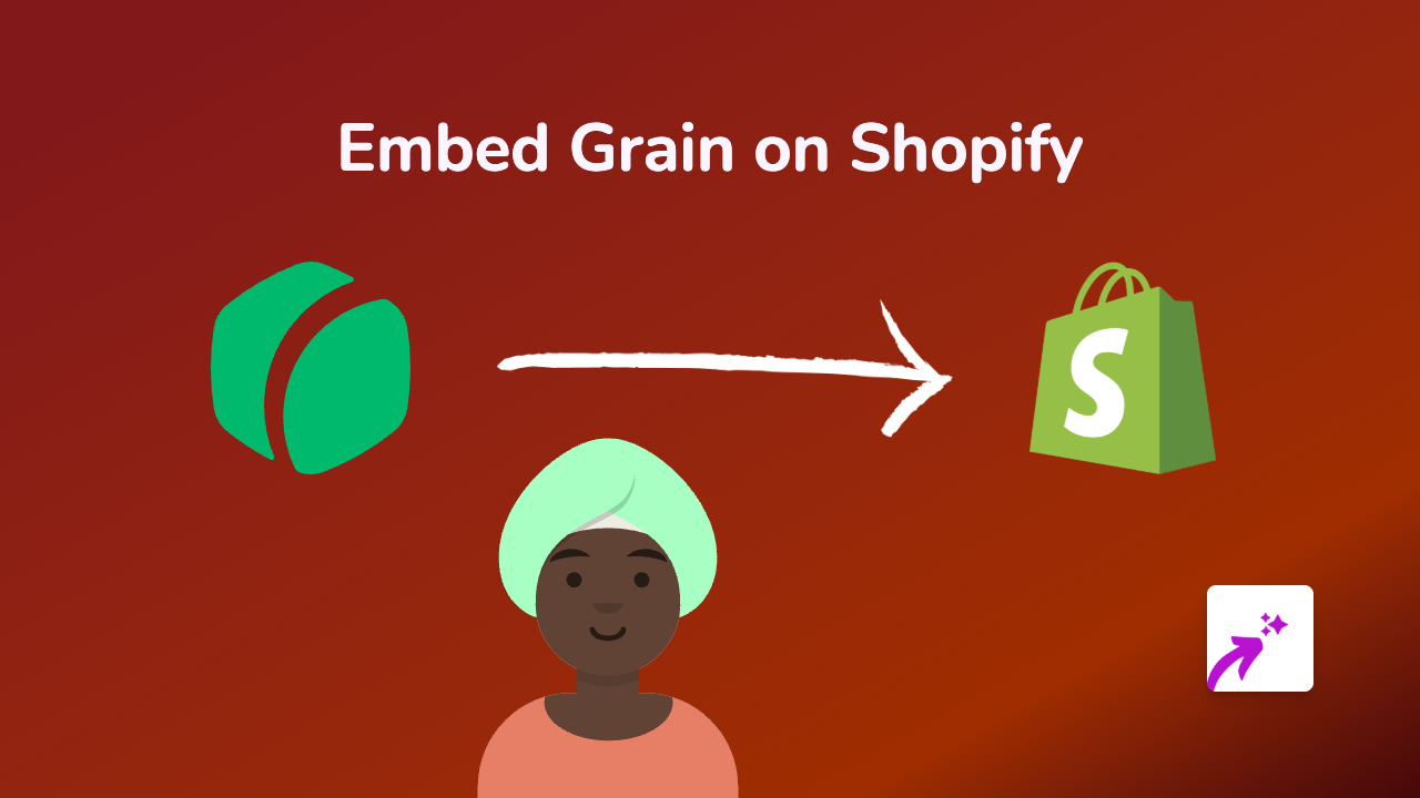 How to Embed Grain Videos on Shopify - Complete Guide