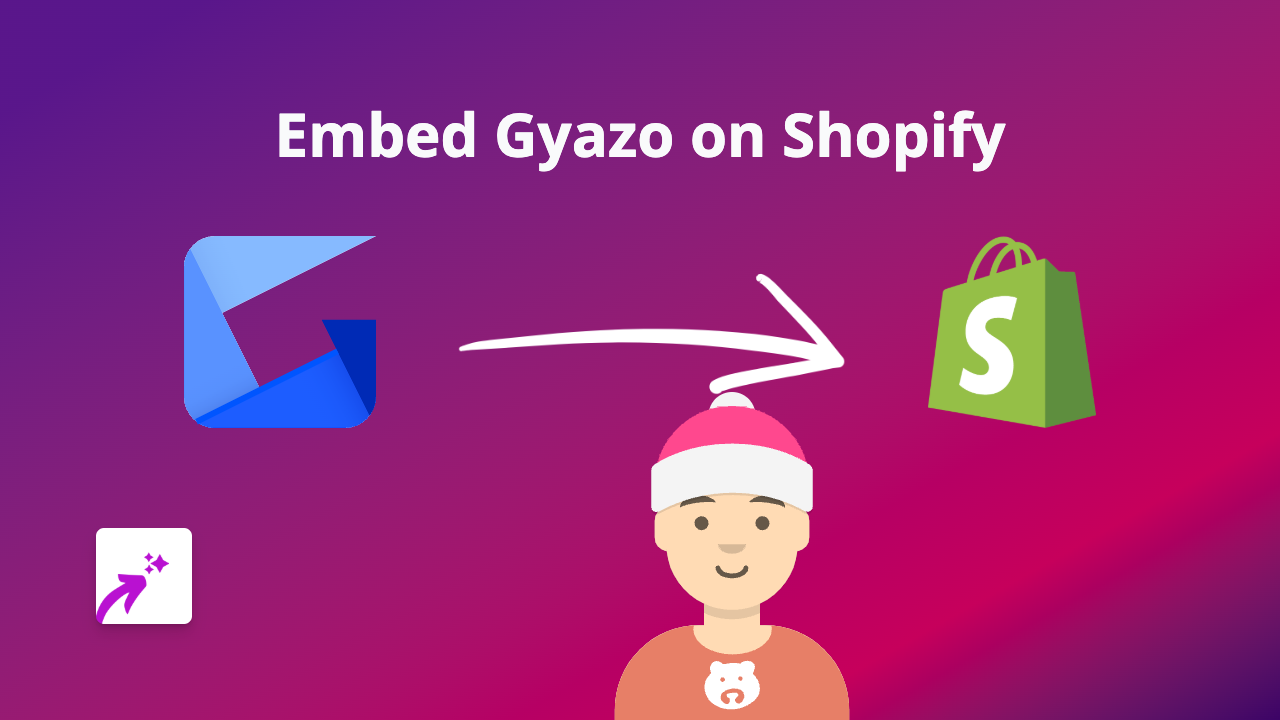 How to Embed Gyazo Screenshots on Shopify | Complete Guide