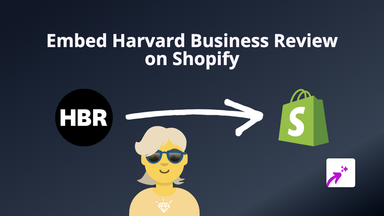 How to Embed Harvard Business Review Articles on Your Shopify Store