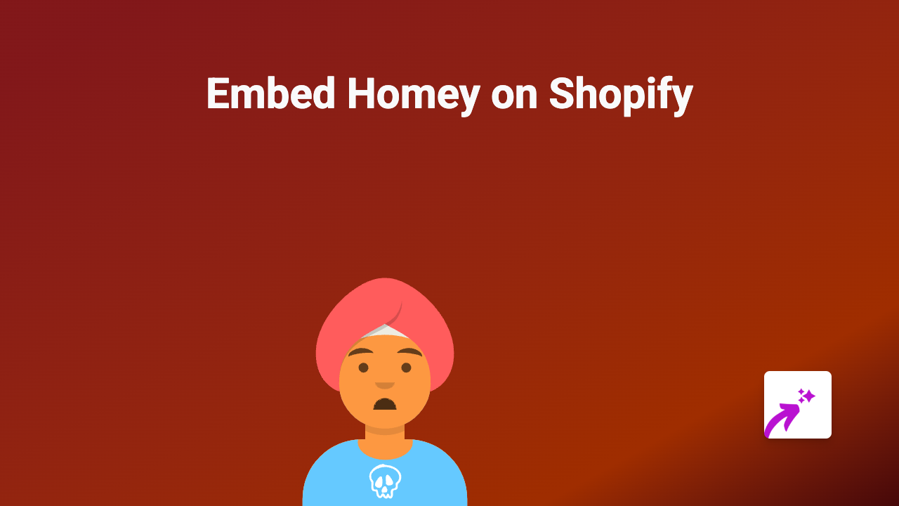 How to Embed Homey on Shopify Store: A Complete Guide