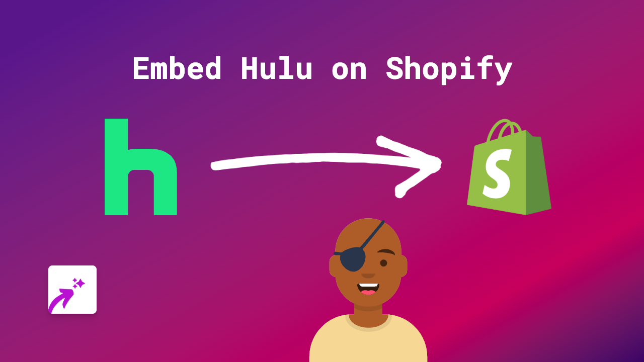 How to Embed Hulu Content on Your Shopify Store Using EmbedAny